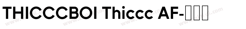 THICCCBOI Thiccc AF字体转换
